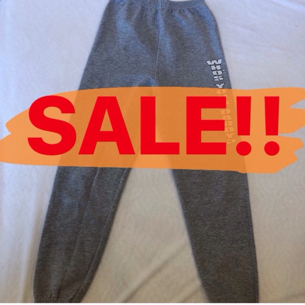 Who's Your Daddy Sweatpants Unisex